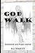 God Walk: Devotional and Pr...