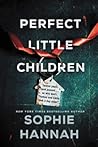 Perfect Little Children by Sophie Hannah