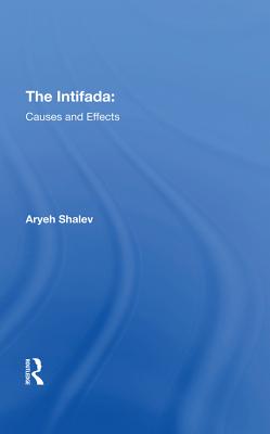The Intifada: Causes and Effects (Kindle Edition)