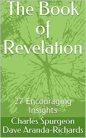 The Book of Revelation: 27 Encouraging Insights (Jesus 3)