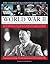The Complete Illustrated History of World War II: An Authoritative Account of the Deadliest Conflict in Human History, with Details of Decisive Encounters and Landmark Engagements