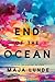 The End of the Ocean