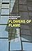 Flowers of Flame