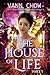 The House of Life: Urban fantasy filled with Chinese martial arts and ancient magic