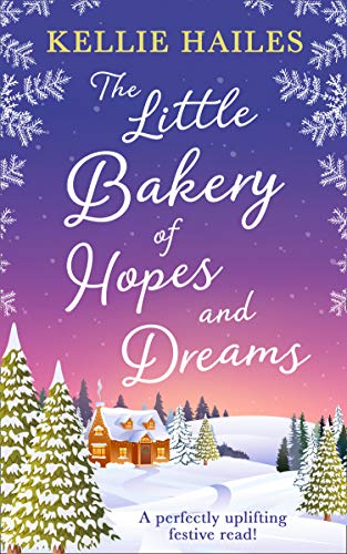 The Little Bakery of Hopes and Dreams (Rabbits Leap, #6)