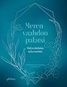 Merenvaahdon palatsi : yhdysvaltalaista nykyrunoutta