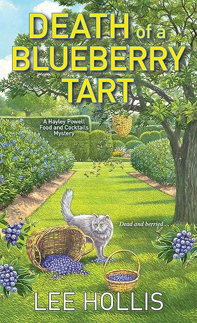 Death of a Blueberry Tart (Hayley Powell Food and Cocktails Mystery #12)