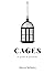Cages: Of Gender & Patriarchy