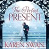 The Perfect Present by Karen Swan