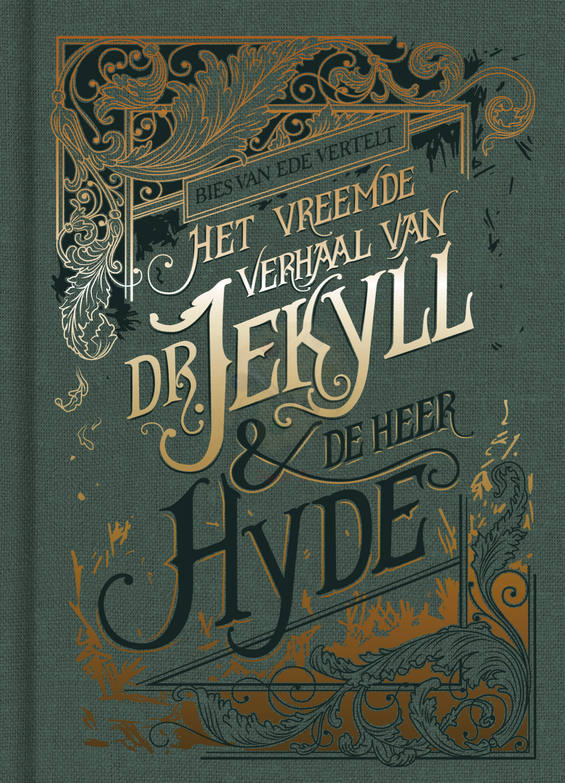 Het vreemde verhaal van dokter Jekyll en de heer Hyde (Hardcover)