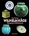 Wilhelm Kåge : fo...