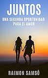 Juntos: Una segun...
