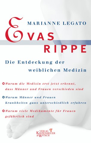 Evas Rippe. Die Entdeckung der weiblichen Medizin. (Hardcover)