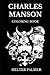 Charles Manson Coloring Book by Helter Palmer