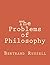 The Problems of Philosophy (100 Bestsellers)