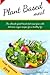 Plant Based Meal: The Ultim...