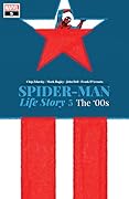 Spider-Man: Life Story #5: The '00s