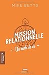 Mission Relationnelle: Un Mode de Vie