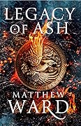 Legacy of Ash (Legacy Trilogy, #1)
