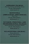 Aiphanes (Flora Neotropica Monograph No. 70) Roystonea (FN No. 71) Euterpe, Prestoea, and Neonicholsonia (FN No. 72) Allagoptera (FN No. 73)