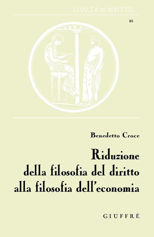 Riduzione della filosofia del diritto alla filosofia dell'economia (Hardcover)
