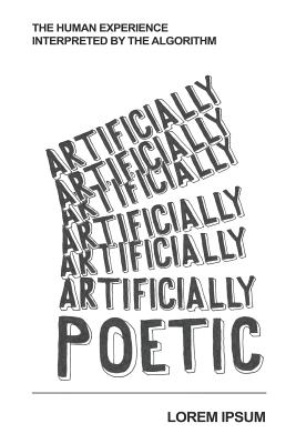 Artificially Poetic (Paperback)