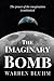 The Imaginary Bomb