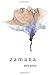 Zamana: [the time & the world]