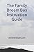 The Family Dream Box Instru...