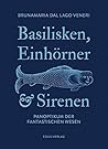 Basilisken, Einhö...