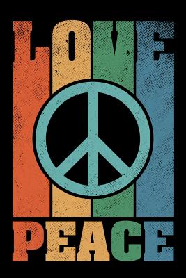Love Peace Hippie Journal Hippies Peace Love Art Notebook Note Taking Planner Book Gypsy Soul Disco 70s 80s Lovers Birthday Present Hippy Gifts For Hippie Party Festival By Not A Book