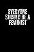 Everyone should be a feminist by NOT A BOOK