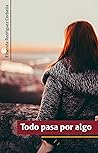 Todo pasa por algo