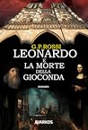 Leonardo e la morte della Gioconda