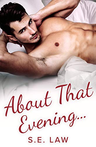 About That Evening (Naughty Relations, #3)