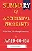 Summary of Accidental Presidents by ContentPush
