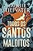 Todos os Santos Malditos