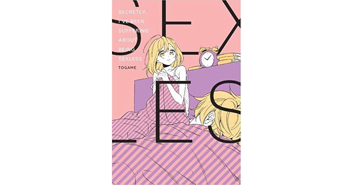 Secretly, I've Been Suffering About Being Sexless by Togame