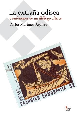La extraña odisea: confesiones de un filólogo clásico (Paperback)