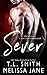 Sever by T.L.  Smith