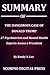 Summary Of The Dangerous Case of Donald Trump: 27 Psychiatrists and Mental Health Experts Assess a President By Bandy X. Lee