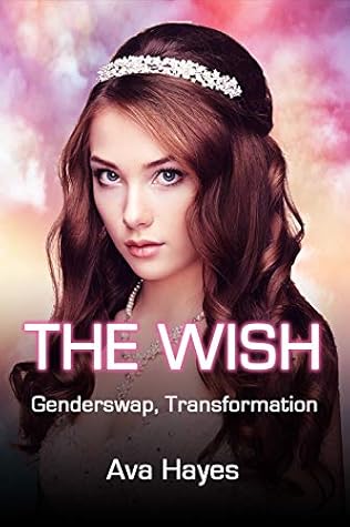 The Wish: Genderswap, Transformation