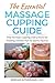 The Essential Massage Cuppi...