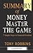 Summary of MONEY Master the Game: Tony Robbins - 7 Simple Steps to Financial Freedom