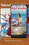 Takoví normální #přátelé by Sarah Alderson Takoví normální #přátelé by Sarah Alderson