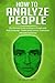 How to Analyze People: The ...