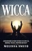 Wicca: A Beginner's Guide t...