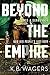 Beyond the Empire (The Indranan War, #3)