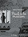 Paul à la maison by Michel Rabagliati