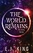 The World Remains (The Unity Series #1)